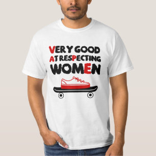 T-shirt Très Bon Pour Respecter Les Femmes Drôle Ouais Je