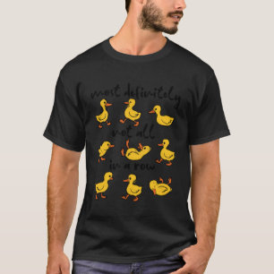 T-shirt Très définitivement pas tous alignés drôle canard