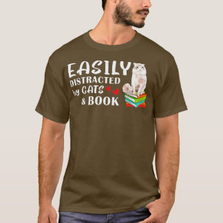 T-shirt Très Facilement Distrait Par Les Chats Et Les Livr