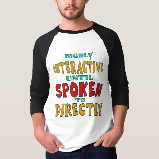 T-shirt Très interactif jusqu'à être directement interpell (Devant)