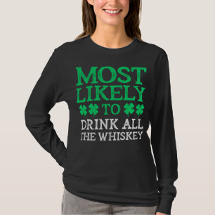 T-shirt Très Probable À St. Patrick's Day Boire Tout Le Wh