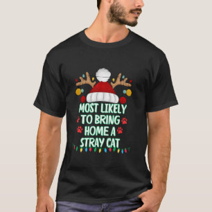 T-shirt Très Probable D'Apporter À La Maison Un Chat Drôle