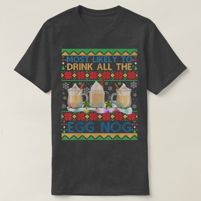T-shirt Très Probable De Boire Tout Le Jour De Noël Épousa (Design devant)