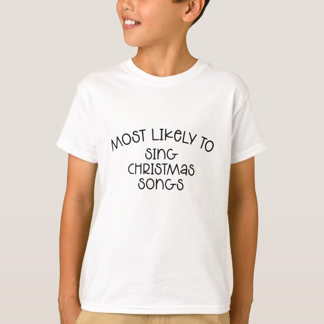 T-shirt Très Probable De Chanter Des Chansons De Noël T-Sh (Devant)