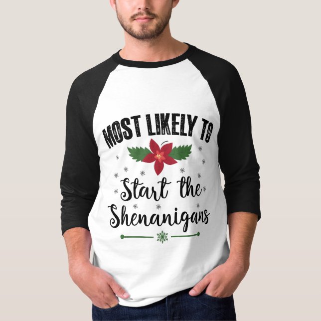 T-shirt Très Probable De Commencer Le Noël Des Shenanigans (Devant)