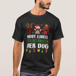 T-shirt Très Probable De Décorer Son Chien Famille Noël P