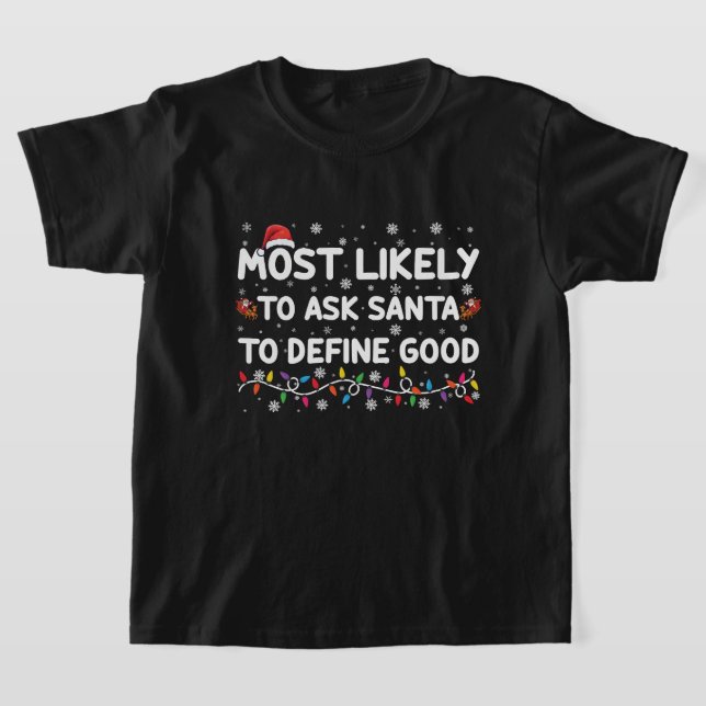 T-shirt Très Probable De Demander À Père Noël De Définir L (Poser)