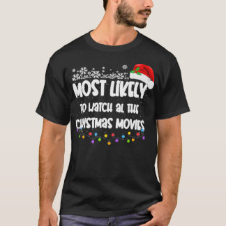 T-shirt Très Probable De Regarder Tous Les Mignons Noëls D