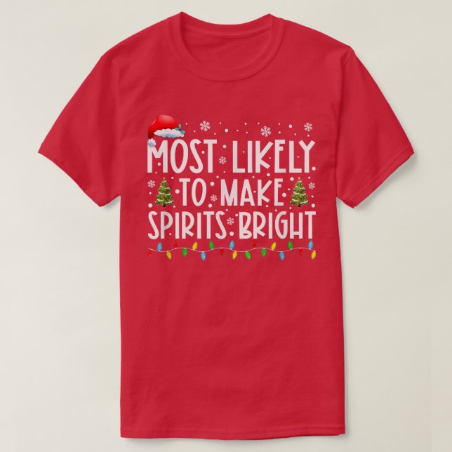 T-shirt Très Probable De Rendre Les Esprits Bright Funny N (Design devant)