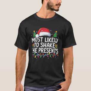 T-shirt Très Probable De Secouer Les Présents Noël Drôle