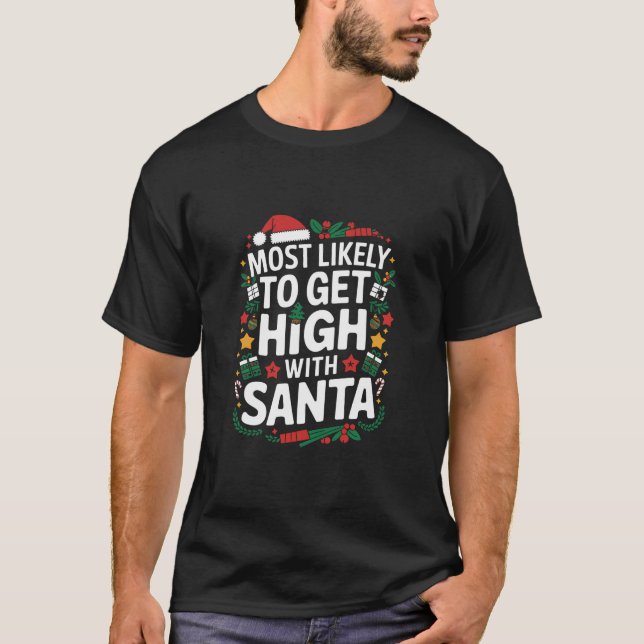 T-shirt Très Probable De S'Élever Avec Père Noël Christmas (Devant)