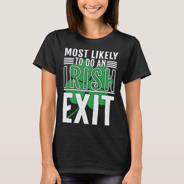 T-shirt Très Probable De Sortir Irlandais St Patrick 1 (Devant)