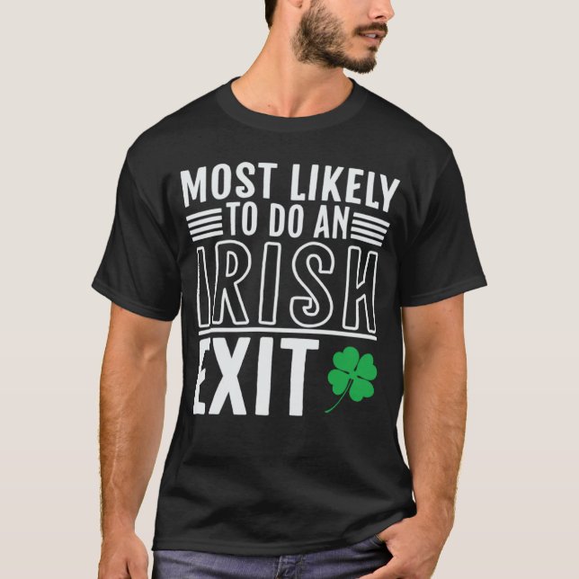 T-shirt Très Probable De Sortir Irlandais St Patrick 2 (Devant)