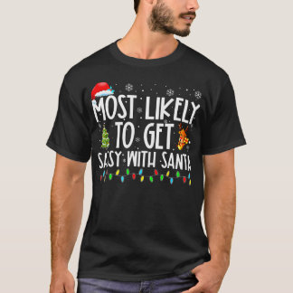 T-shirt Très Probable D'Être Sassy Avec Père Noël Funny Fa