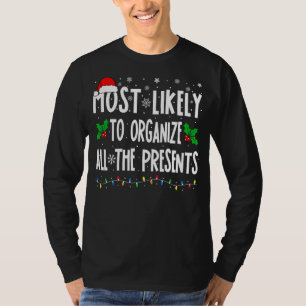 T-shirt Très Probable D'Organiser Tous Les Présents Famill