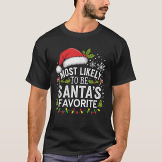 T-shirt Très probablement être Santas préféré Noël Costum