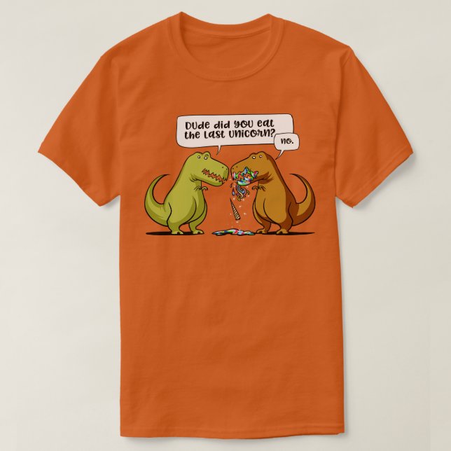 T-shirt TRex Dinosaur Mec Avez-Vous Mangé La Dernière Unic (Design devant)