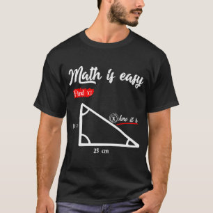 T-shirt Triangle Géométrie Math Est Facile Trouver X Ici I