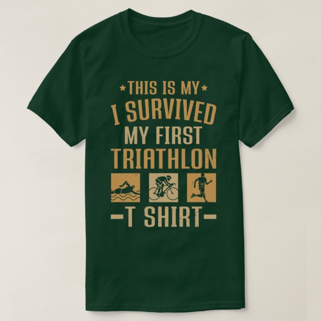 T-shirt Triathlètes Je Survis Ma Première Chemise Triathlo (Design devant)