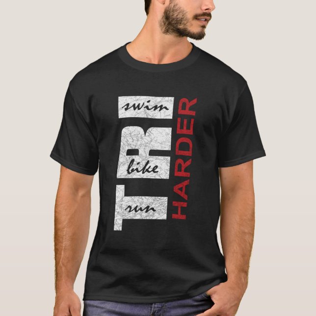 T-shirt Triathlètes Tri Harder - Course à vélo de natation (Devant)