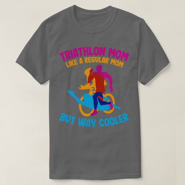 T-shirt Triathlon Maman Comme Une Maman Régulière Mais Way (Design devant)