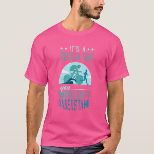 T-shirt Triathlon Thing Swim Cycle Run Triathlon Supporter