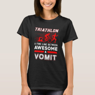 T-shirt Triathlon Une Belle Ligne Entre Awesome Et Vomit S