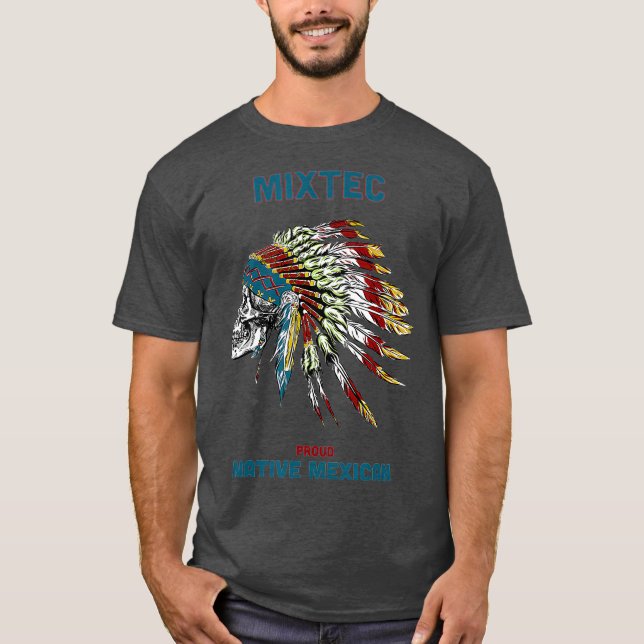 T-shirt Tribu des Mixtèques Amérindiens Mexicains Fiers (Devant)