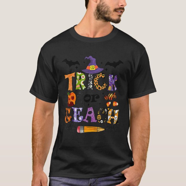T-shirt Trick Or Teach  Teacher Halloween Costume 1 (Devant)