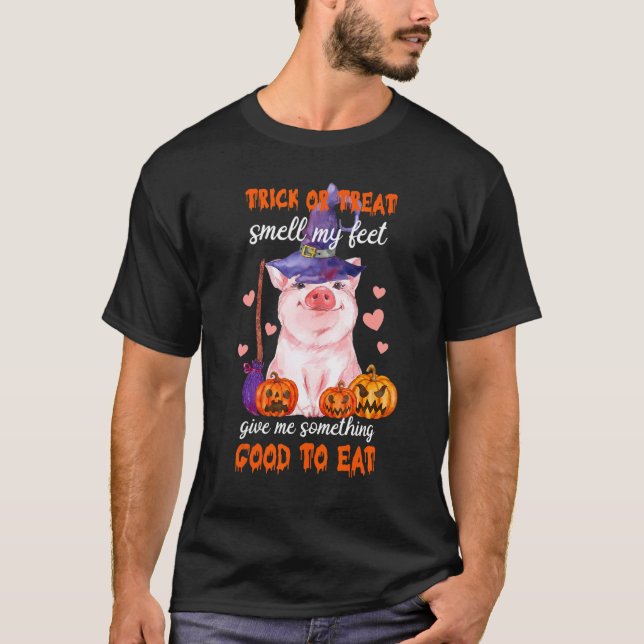 T-shirt Trick Or Treat Give Me Something Good To Eat  Pig (Devant)