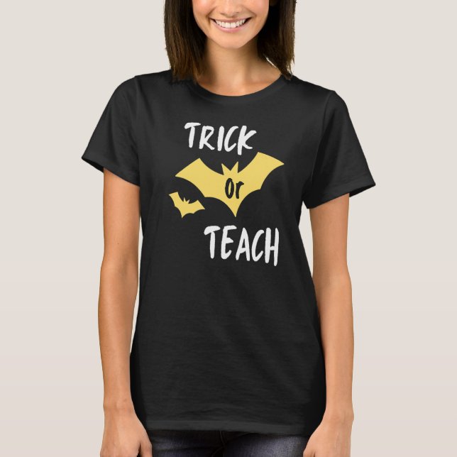 T-shirt Trick ou enseigner Halloween pour les enseignants (Devant)