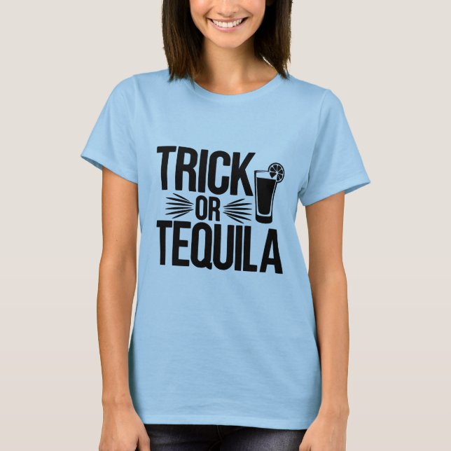T-shirt Trick ou Tequila (Devant)