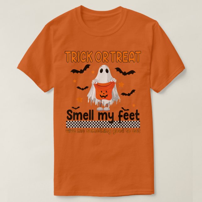 T-shirt Trick Ou Traiter L'Odeur Mes Pieds Quelque Chose D (Design devant)