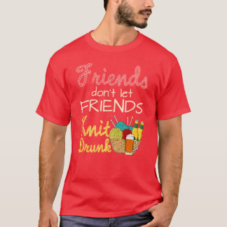 T-shirt Tricot amis ne laissez pas les amis Knit Drunk fri