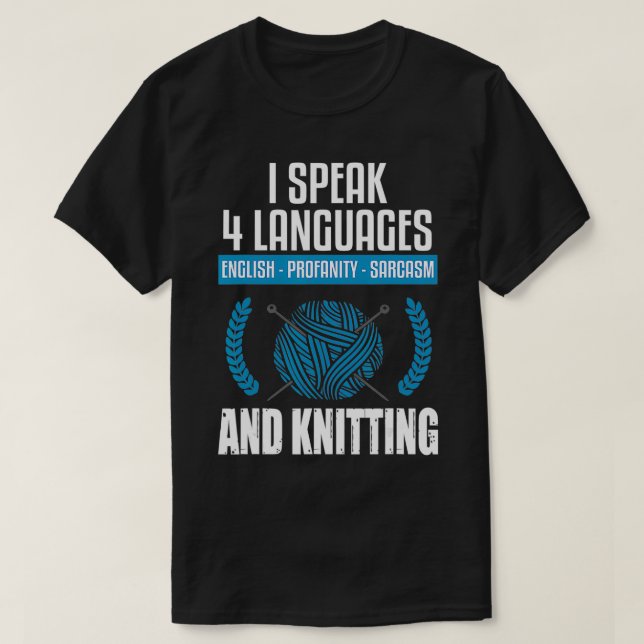 T-shirt Tricot Tricot Sarcastique Dire Funny Knitter  (Design devant)