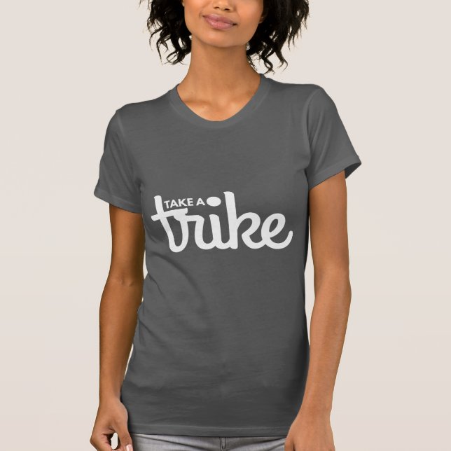 T-shirt Tricycle couché : Prenez une obscurité de tricycle (Devant)