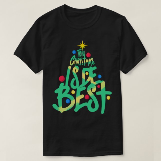 T-shirt Trini Christmas Is De Best Trinidad Slang (Design devant)
