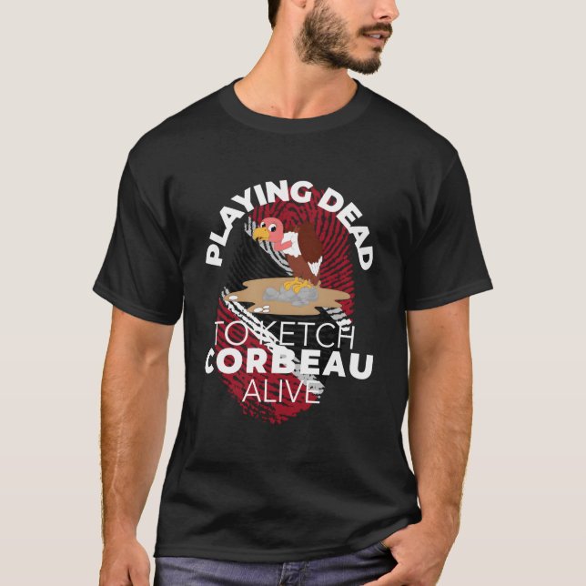 T-shirt Trinidad Jouer Mort À Ketch Corbeau Alive Merch (Devant)