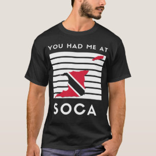 T-shirt Trinité-et-Tobago Vous m'avez eu sur Soca Quote Fl