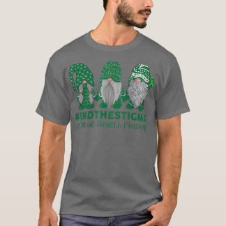 T-shirt Trio Gnome End the Stigma Mental Health Matters No