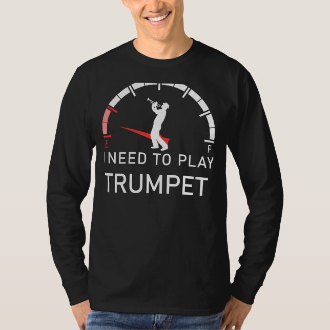 T-shirt Triomphe de trompette : Vide Je dois jouer de trom (Devant)