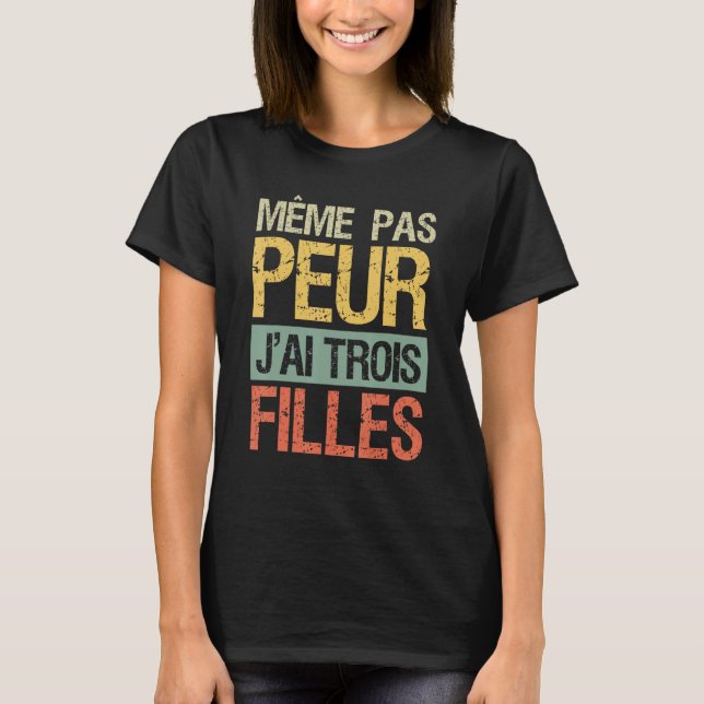 T-shirt Triplés et maman de trois filles (Devant)