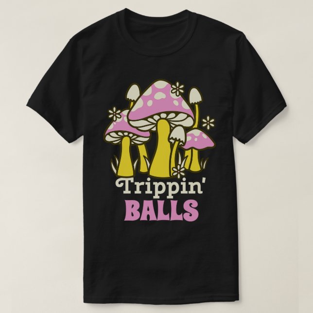 T-shirt Trippin Balls (Design devant)
