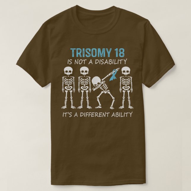 T-shirt Trisomy 18 Dabbing Skeleton Shirt C'est un autre (Design devant)