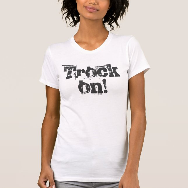 T-shirt Trock dessus ! (Devant)