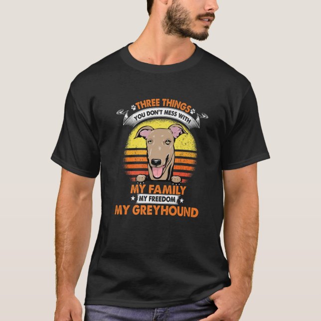 T-shirt Trois choses que vous ne manquez pas avec Greyhoun (Devant)