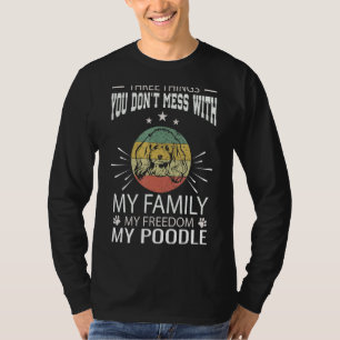 T-shirt Trois Choses Que Vous Ne Manquez Pas Avec Le Poodl