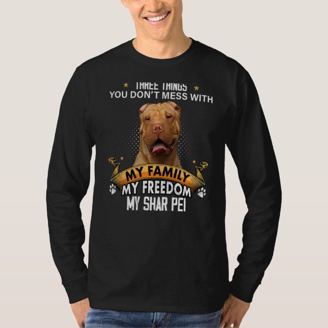 T-shirt Trois choses que vous ne manquez pas avec Shar Pei (Devant)
