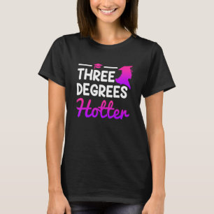 T-shirt Trois degrés plus chaud Bachelor Master Docteur