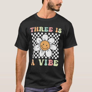 T-shirt Trois Est Une Vibe Cute Super 3e Anniversaire Fête